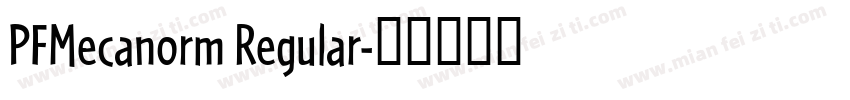 PFMecanorm Regular字体转换